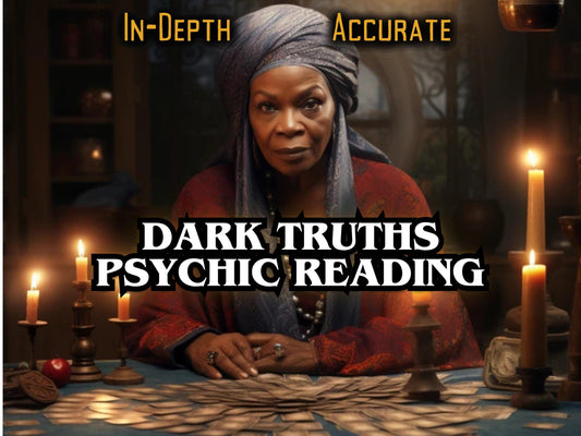 DARK TRUTHS PSYCHIC Reading Reveal Dark and Brutal Truths Revealed by MotherOdessa's Powerful Intuitive Guidance Psychic Intuition