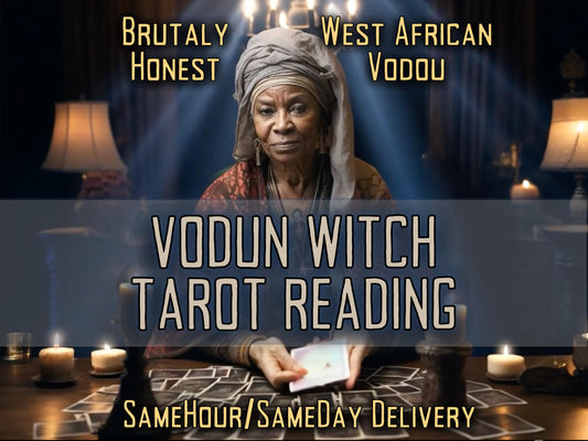 VODUN WITCH Tarot Reading West African VOODOO Witch Psychic Reading Brutally Honest Psychic Tarot Reading Done Same Day Done by MotherOdessa