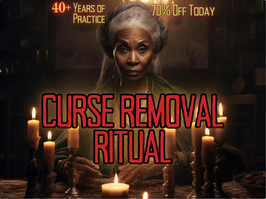 CURSE REMOVAL RITUAL Curse Removal Ritual Done By MotherOdessa Remove Curses Upon You Break Free Remove Curse Performed Same Day