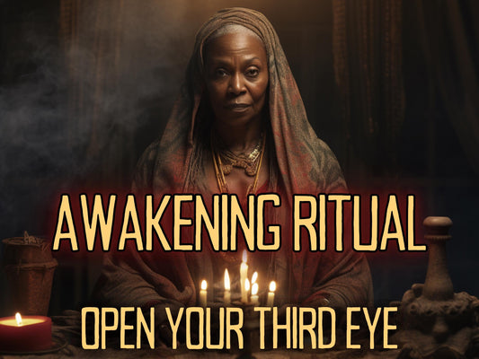 AWAKENING RITUAL Open Your Third Eye and Unlock Higher Consciousness with MotherOdessa’s Powerful Third Eye Opening and Awakening Spell