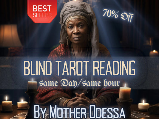 BLIND READING Blind Tarot Card Reading Done By MotherOdessa Same Day