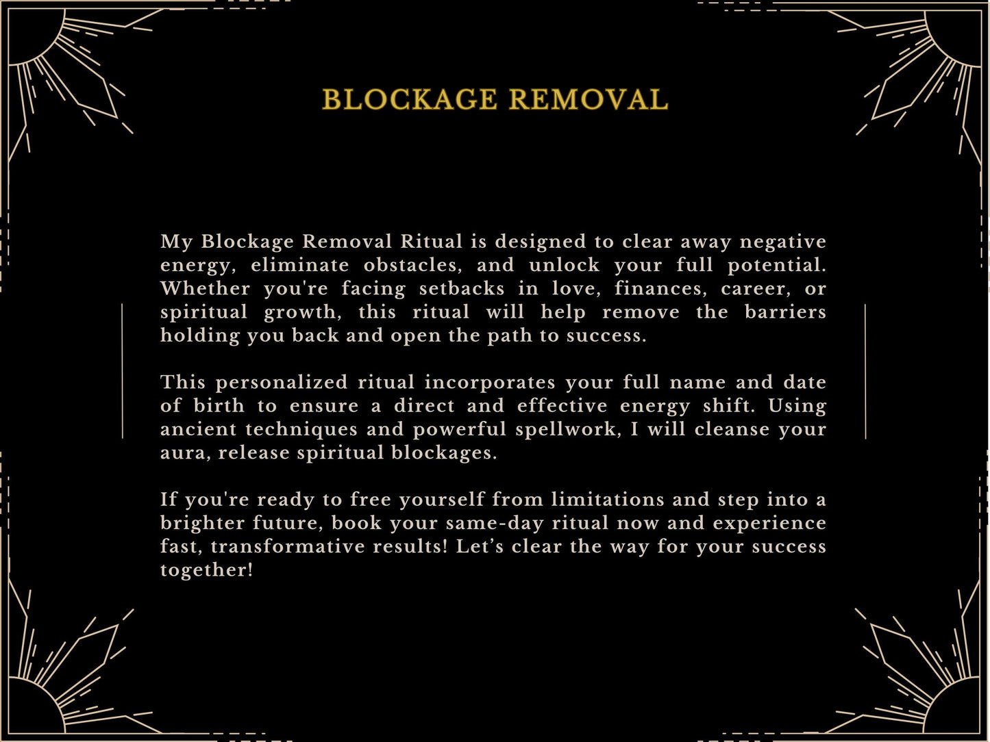 BLOCKAGE REMOVAL RITUAL Release all Blockages Eliminate Obstacles and Unlock Your Full Potential Same Day Fast Results Done by MotherOdessa
