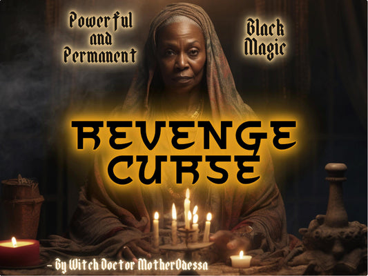 CURSE REVENGE Black Magic Curse Done By MotherOdessa Curse Your Enemy Powerful and Permanent Black Magic Curse Done Same Day