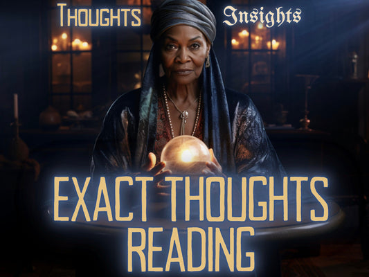 EXACT THOUGHTS Psychic Reading Their Thoughts Psychic Reading Offering Insights By MotherOdessa In-Depth Exact Thoughts Reading